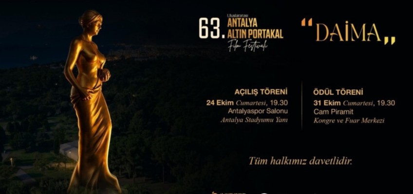 63. ALTIN PORTAKAL F�LM FEST�VAL� 24 EK�M�DE BA�LIYOR